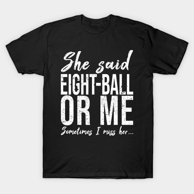 Eight-Ball funny sports gift T-Shirt by Bestseller